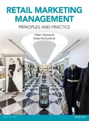 Retail Marketing Management: Principles and Practice - Helen Goworek,Peter McGoldrick - cover