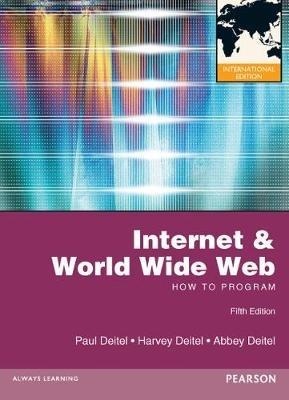 Internet & World Wide Web: How to Program: International Edition - Harvey Deitel,Paul Deitel,Abbey Deitel - cover