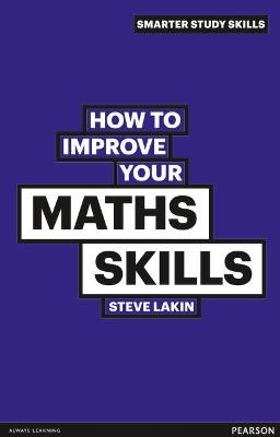 How to Improve your Maths Skills - Steve Lakin - cover