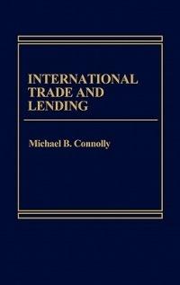 International Trade and Lending - Michael Connolly - cover