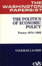 The Politics of Economic Policy: France 1974-1982