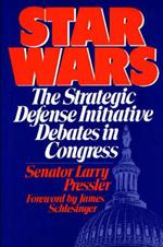 Star Wars: The Strategic Defense Initiative Debates in Congress