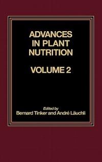 Advances in Plant Nutrition: Volume 2 - Andre Lauchli,P.B. Tinker - cover