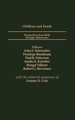 Children and Death: Perspectives from Birth Through Adolescence - Austin Kutscher - cover