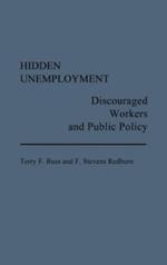 Hidden Unemployment: Discouraged Workers and Public Policy
