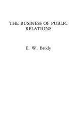 The Business of Public Relations