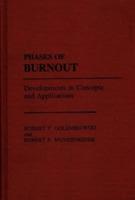 Phases of Burnout: Developments in Concepts and Applications