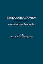 Intercountry Adoption: A Multinational Perspective