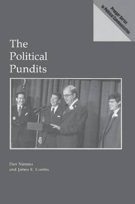 The Political Pundits - James E. Combs,Dan Nimmo - cover