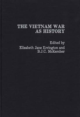 The Vietnam War as History - cover