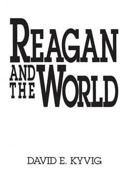 Reagan and the World - cover