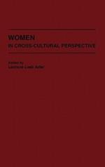 Women in Cross-Cultural Perspective