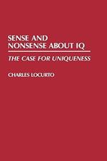 Sense and Nonsense about IQ: The Case for Uniqueness