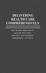 Delivering Health Care Comprehensively