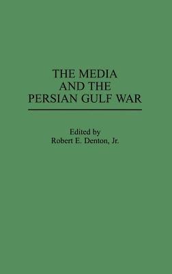 The Media and the Persian Gulf War - cover
