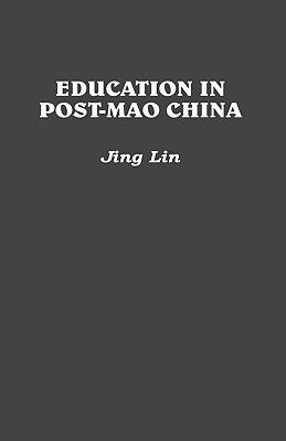 Education in Post-Mao China - Jing Lin - cover