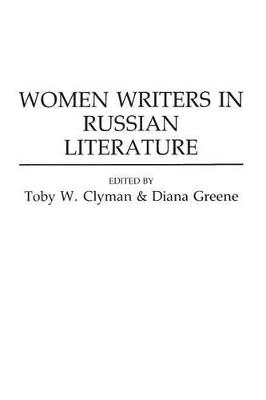 Women Writers in Russian Literature - Toby W. Clyman,Diana Greene - cover