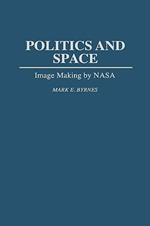 Politics and Space: Image Making by NASA