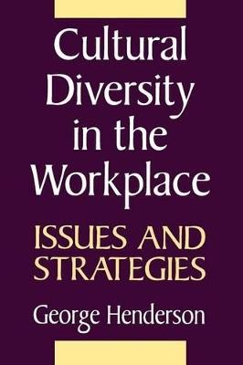 Cultural Diversity in the Workplace: Issues and Strategies - George Henderson - cover