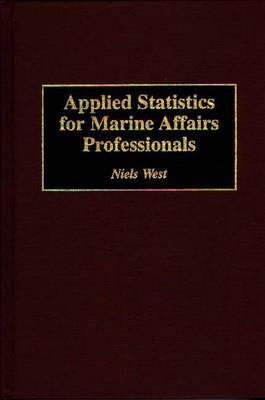 Applied Statistics for Marine Affairs Professionals - Niels West - cover