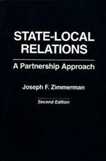 State-Local Relations: A Partnership Approach, 2nd Edition