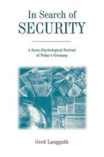 In Search of Security: A Socio-Psychological Portrait of Today's Germany