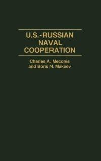 U.S.-Russian Naval Cooperation - Boris Makeev,Charles Meconis - cover