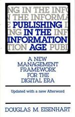 Publishing in the Information Age: A New Management Framework for the Digital Era