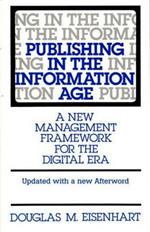 Publishing in the Information Age: A New Management Framework for the Digital Era