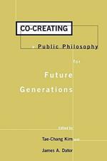 Co-creating a Public Philosophy for Future Generations
