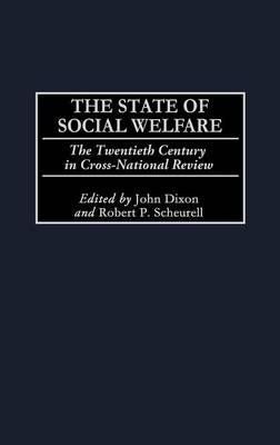 The State of Social Welfare: The Twentieth Century in Cross-National Review - cover