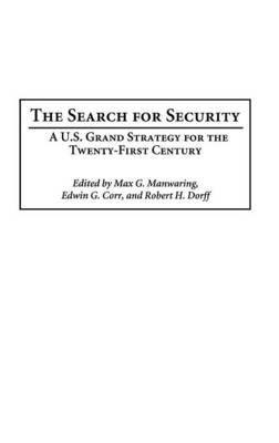 The Search for Security: A U.S. Grand Strategy for the Twenty-First Century - cover