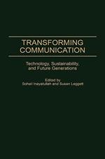 Transforming Communication: Technology, Sustainability, and Future Generations
