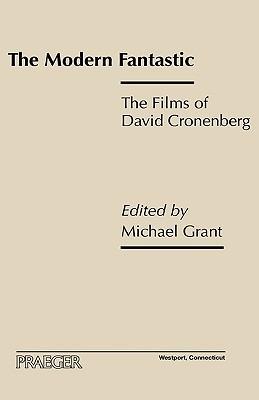 The Modern Fantastic: The Films of David Cronenberg - cover