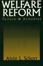 Welfare Reform: Failure & Remedies