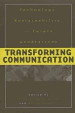 Transforming Communication: Technology, Sustainability, and Future Generations