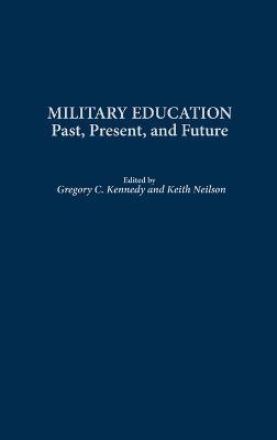 Military Education: Past, Present, and Future - cover