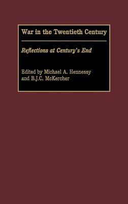 War in the Twentieth Century: Reflections at Century's End - cover