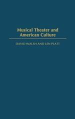Musical Theater and American Culture