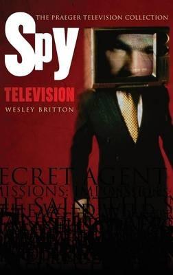 Spy Television - Wesley Britton - cover