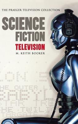 Science Fiction Television - M. Keith Booker - cover