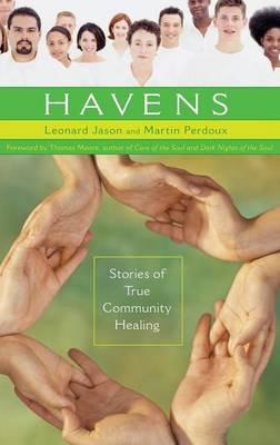 Havens: Stories of True Community Healing - Leonard Jason,Martin Perdoux - cover