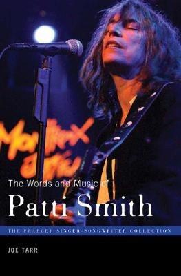 The Words and Music of Patti Smith - Joe Tarr - cover