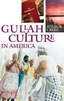 Gullah Culture in America - Wilbur Cross - cover