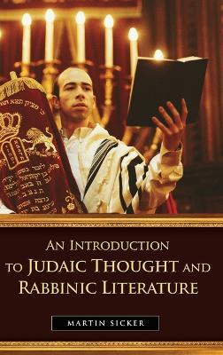 An Introduction to Judaic Thought and Rabbinic Literature - Martin Sicker - cover