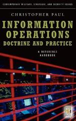 Information Operations—Doctrine and Practice: A Reference Handbook