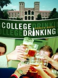 College Drinking: Reframing a Social Problem - George W. Dowdall - cover