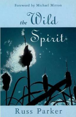 The Wild Spirit - Russ Parker - cover