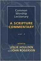Common Worship Lectionary: A Scripture Commentary (Year A)