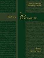 Exploring the Old Testament Vol 2: The History (Vol. 2)